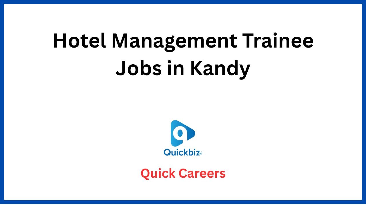 Hotel Management Trainee Jobs in Kandy