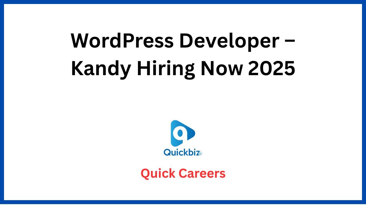 WordPress Developer – Kandy Hiring Now 2025