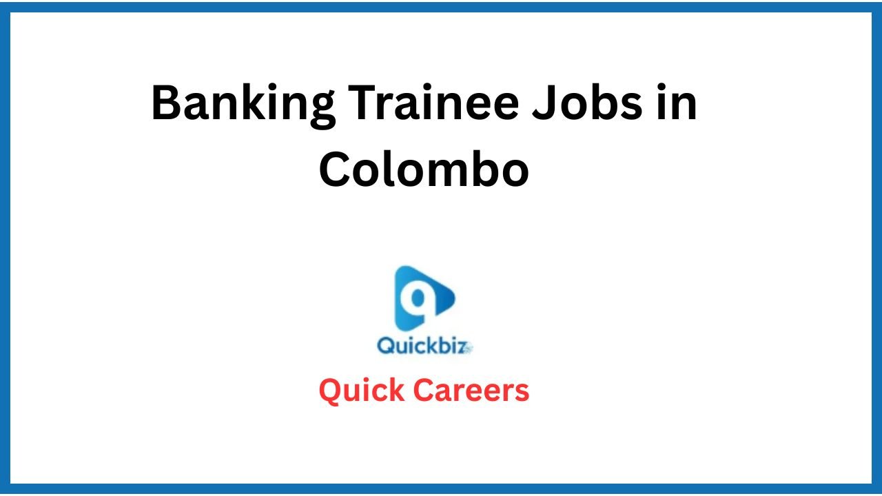 Banking Trainee Jobs in Colombo