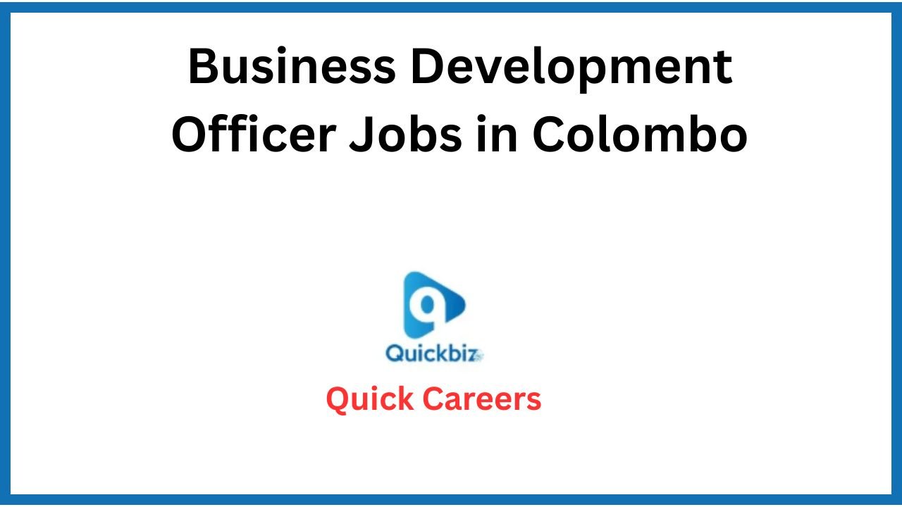 Business Development Officer Jobs in Colombo