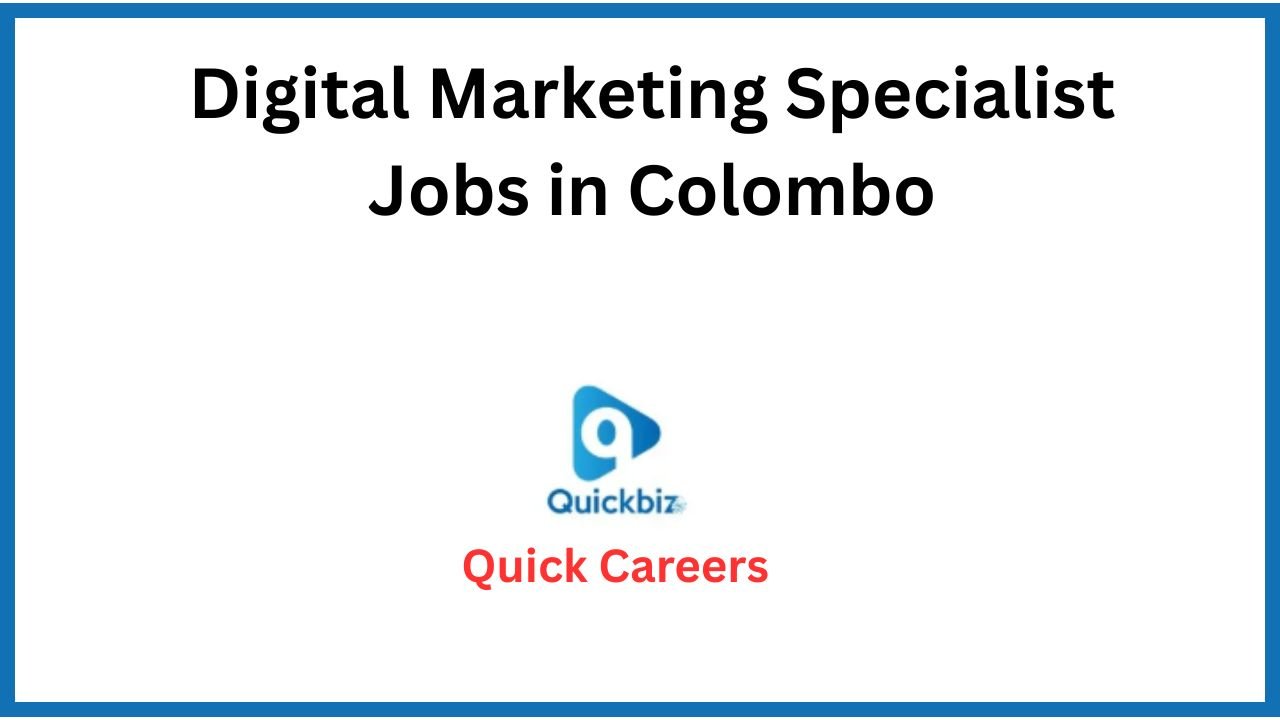 Digital Marketing Specialist Jobs in Colombo