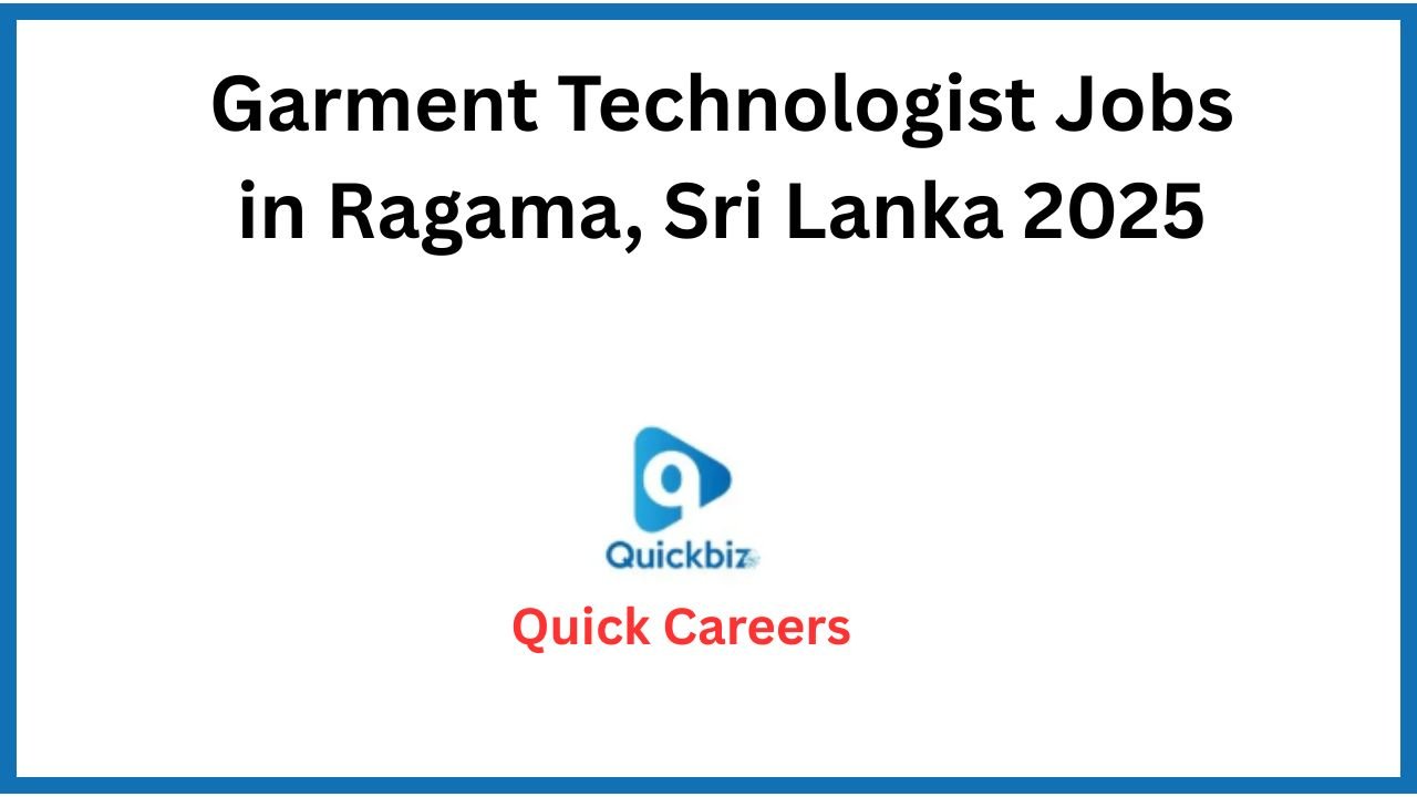 Garment Technologist Jobs in Ragama, Sri Lanka 2025