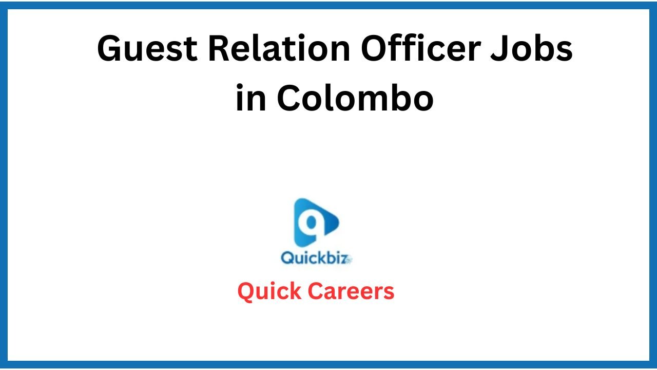 Guest Relation Officer Jobs in Colombo