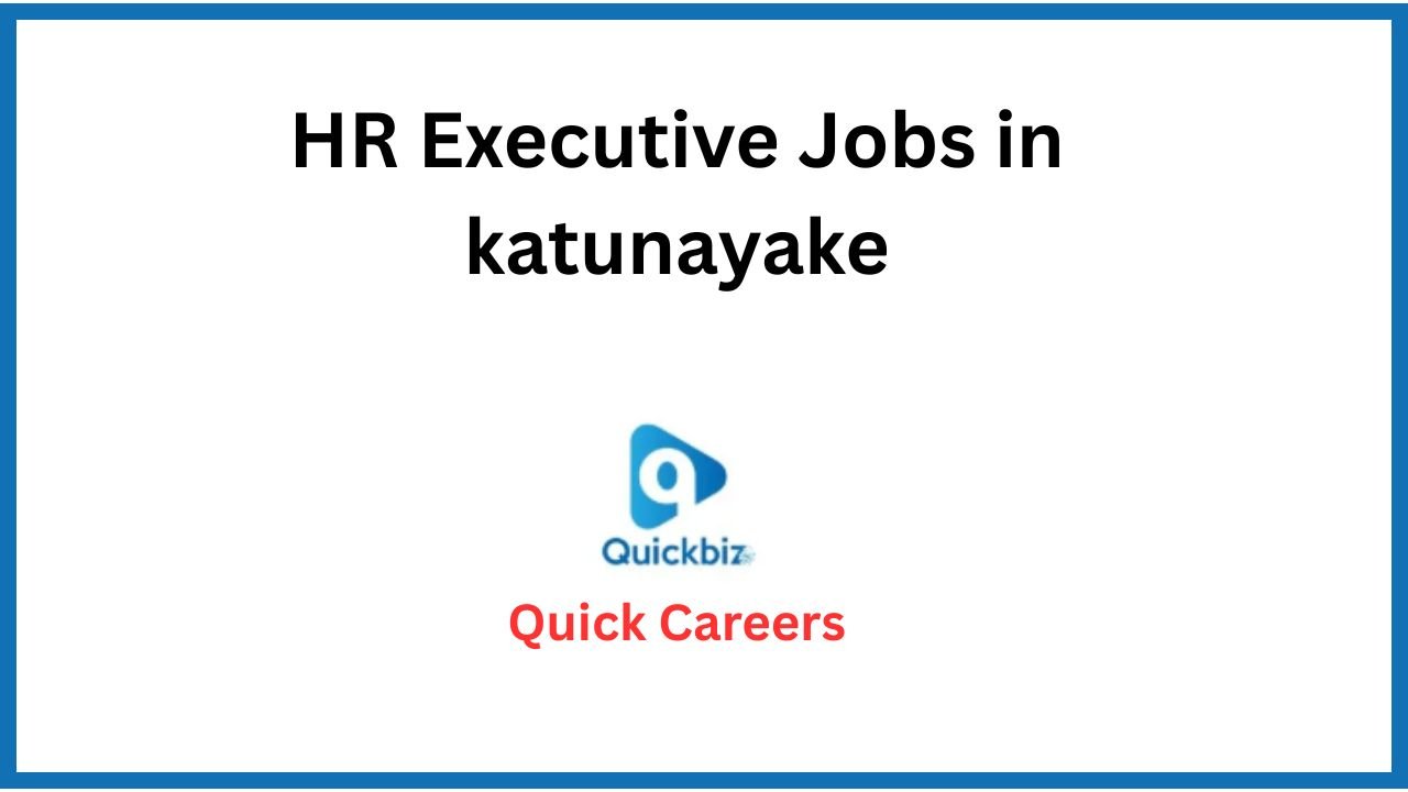 HR Executive Jobs in katunayake