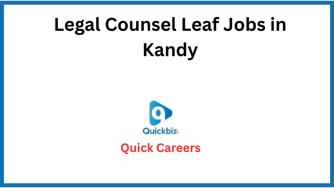 Legal Counsel Leaf Jobs in Kandy