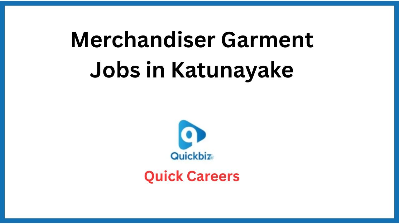Merchandiser Garment Jobs in Katunayake