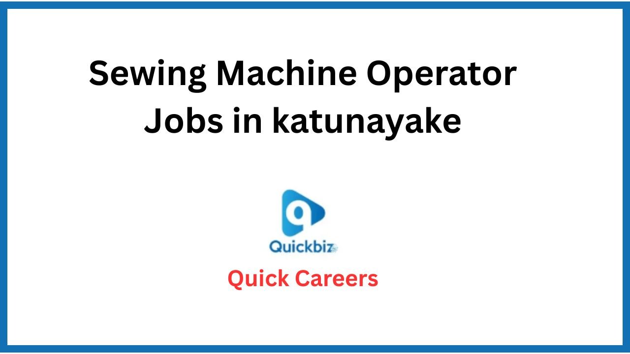 Sewing Machine Operator Jobs in katunayake