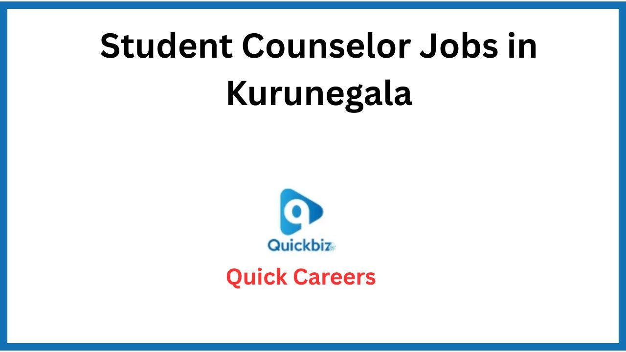 Student Counselor Jobs in Kurunegala
