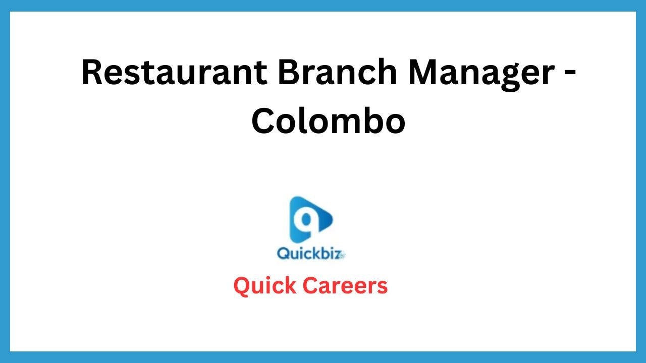 Restaurant Branch Manager – Colombo